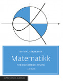 Matematikk for økonomi og finans av Eivind Eriksen (Heftet)